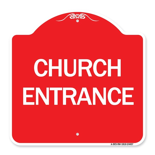 Designer Series Sign-Church Entrance, Red & White Aluminum Architectural Sign, 18" H, RW-1818-24457